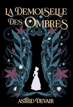 La Demoiselle des Ombres
