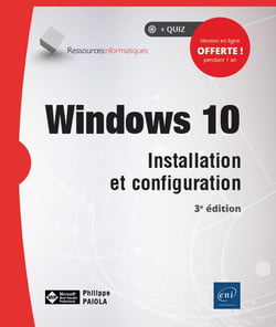 Windows 10 - installation et configuration (3e édition)