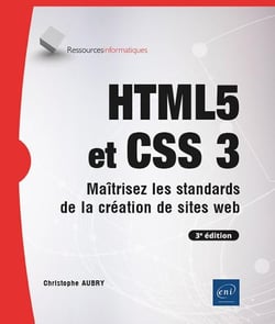 HTML5 et CSS3 : Maîtrisez les standards de la création de sites web (3e édition)
