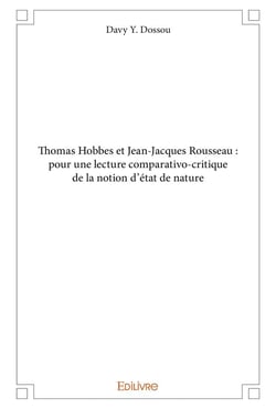 Thomas hobbes et jean-jacques rousseau : pour une lecture comparativo-critique de la notion d'état de nature