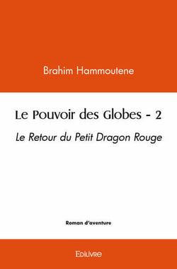 Le Pouvoir des Globes - Tome 2