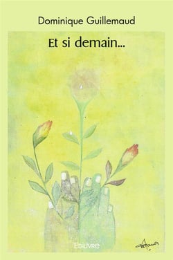 Et si demain...