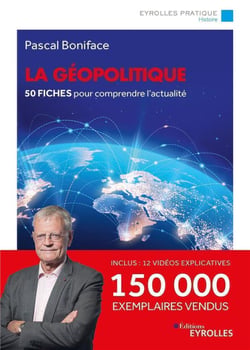 La géopolitique : 50 fiches pour comprendre l'actualité (9e édition)