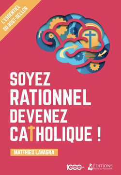 Soyez rationnel, devenez catholique : le livret Missionnaire