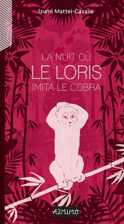 La nuit ou le loris imita le cobra