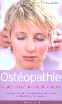 Osteopathie - la guerison a portee de la main