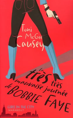 La très très mauvaise journée de bobbie faye