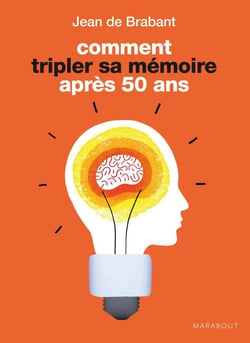 Comment tripler sa mémoire après 50 ans