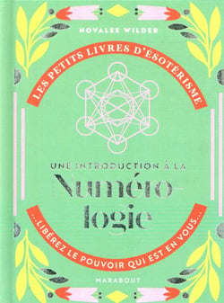 Les petits livres d'ésotérisme : une introduction à la numérologie - libérez le pouvoir qui est en vous
