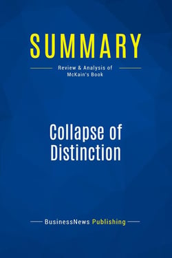 Summary: Collapse of Distinction : Review and Analysis of McKain's Book