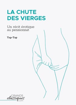 La chute des vierges : un récit érotique au pensionnat