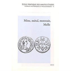 Mine, métal, monnaie, melle