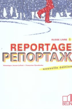 Reportage russe Tome 1 - cours (édition 2005)