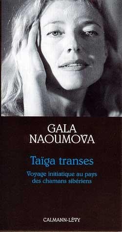 Taïga transes : Voyage initiatique au pays des chamans sibériens