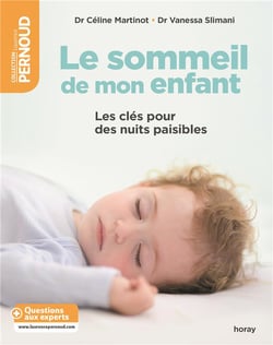 Le sommeil de mon enfant - les clés pour des nuits paisibles