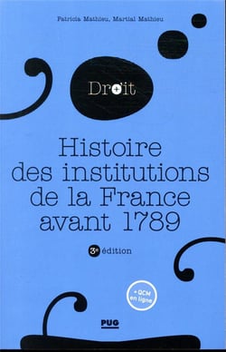 Histoire des institutions de la France avant 1789 (3e édition)