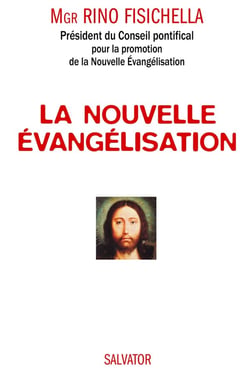 La nouvelle évangélisation pour sortir de l'indifférence