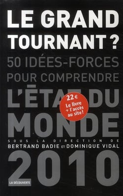 Le grand tournant ? - 50 idées-forces pour comprendre l'état du monde 2010