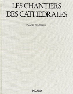 Le chantier des cathédrales