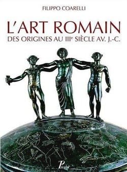 L'art romain - des origines au IIe siècle av. J.-C.
