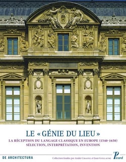 Le "génie du lieu" - réception du langage classique en Europe (1540-1650) - sélection, interprétation, invention