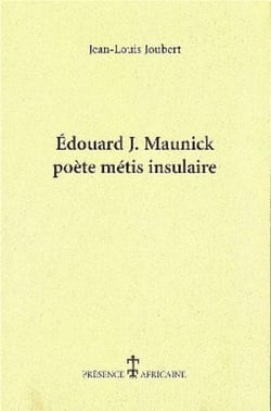 Édouard j. maunick, poète métis insulaire