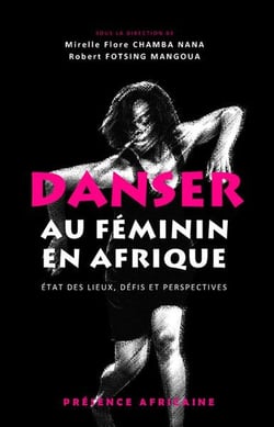 Danser au féminin en Afrique : Etat des lieux, défis et perspectives