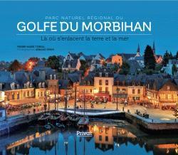 Parc naturel régional du Golfe du Morbihan - là où s'enlacent la terre et la mer