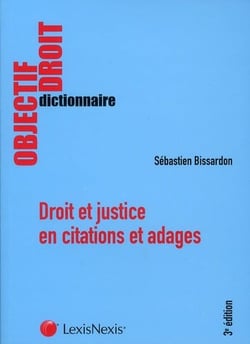 Droit et justice en citations et adages (3e édition)