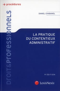 La pratique du contentieux administratif (9e édition)