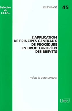 L'application de principes generaux de procedure en droit europeen des brevets