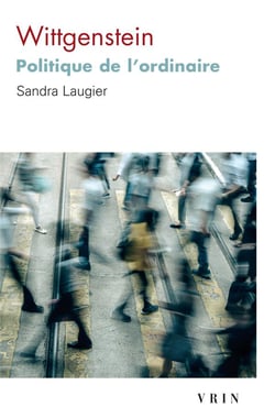 Wittgenstein : politique de l'ordinaire