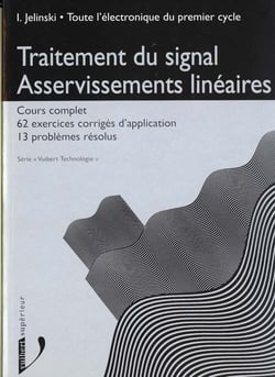 Electronique traitement du signal asservissements lineaires