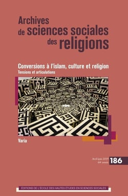 Archives de sciences sociales des religions n.186 : conversions à l'islam - race, ethnicité, culture et religion