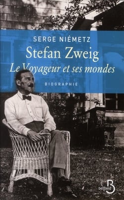 Stefan Zweig - le voyageur et ses mondes
