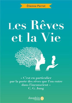 Les rêves et la vie