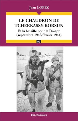 Le chaudron de Tcherkassy-Korsun : Et la bataille pour le Dniepr (septembre 1943 - février 1944)