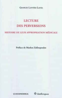 Lecture des perversions - histoire de leur appropriation médicale