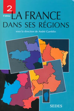 La france dans ses regions t.2