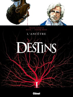 Destins Tome 11 - l'ancêtre