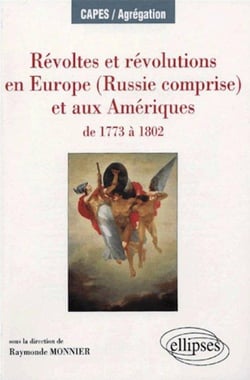 Révoltes et révolutions en europe (russie comprise) et aux amériques de 1773 à 1802