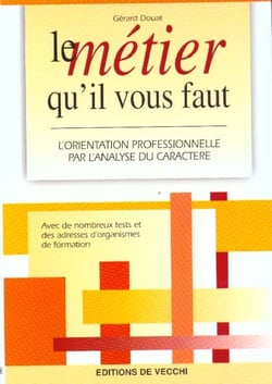 Le metier qu'il vous faut