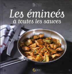Les émincés à toutes les sauces