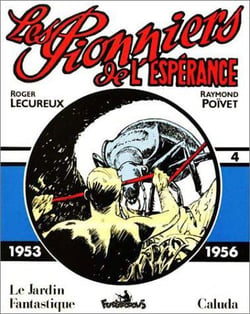 Les pionniers de l'espérance : Intégrale vol.4 : 1953-1956, le jardi fantastique