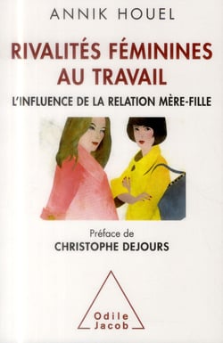 Les rivalités féminines au travail - l'influence de la relation mère-fille