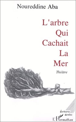 L'arbre qui cachait la mer