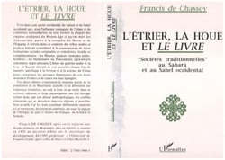 L'étrier, la houe et le livre : Sociétés traditionnelles, au Sahara et au Sahel occidental