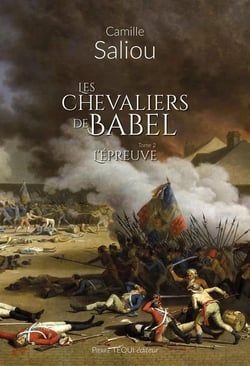 Les chevaliers de Babel Tome 2 : Les épreuves