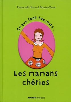 Ce que font toujours les mamans chéries