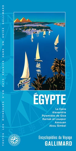 Égypte : Le Caire, Alexandrie, Pyramides de Giza, Karnak et Louqsor, Assouan, Abou Simbel